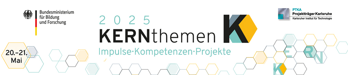 Logo KERNthemen2025 mit Veranstaltungsdatum 20.–21. Mai 2025 und Logo Umweltministerium sowie Logo PTKA